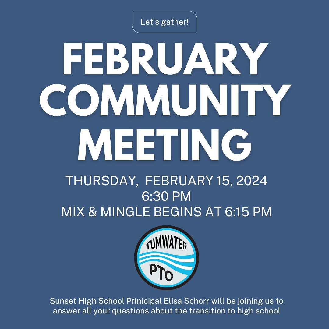 Join us Thursday at 6:30 p.m. in the Tumwater Library for our 2nd PTO Community Meeting of the school year. In addition to a principal update from Matt Smith, special guest and Sunset High School Principal Elisa Schorr will be joining us to answer al