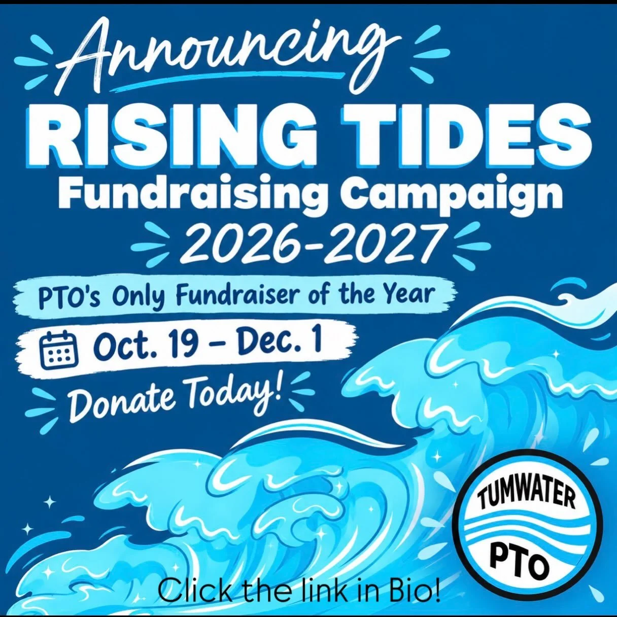 🌊 RISING TIDES IS HERE! 🌊

Your Tumwater PTO Board is excited to launch our one and only fundraiser of the year! 🎉

Rising Tides is a simple, one-time monetary donation that directly supports our 1,000+ TMS students and staff. No selling, auctions