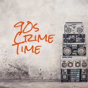 Your Next Favorite Podcast: 90s Crime Time
