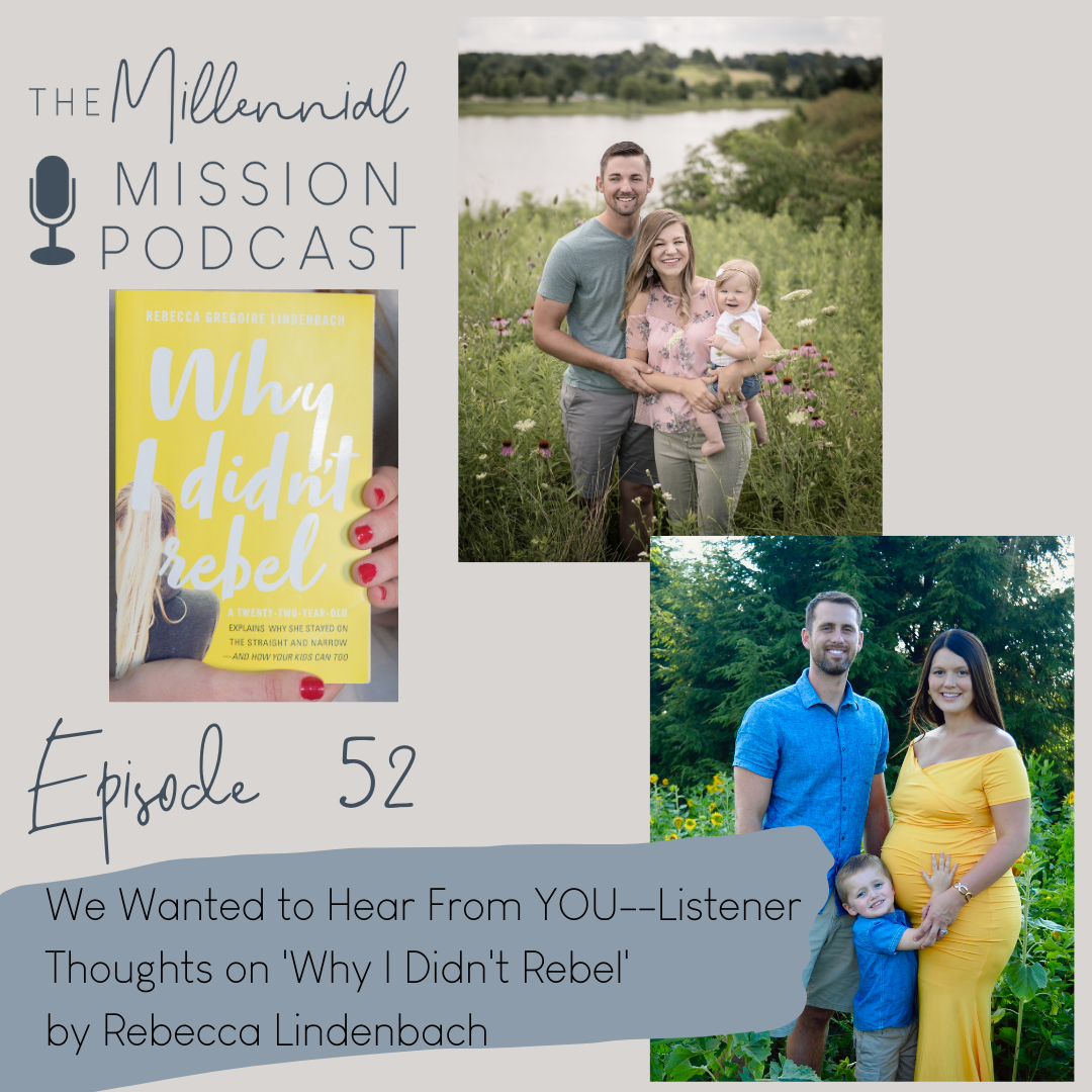 52. PARENTING: We Wanted to Hear From YOU--Listener Thoughts on 'Why I Didn't Rebel' by Rebecca Lindenbach