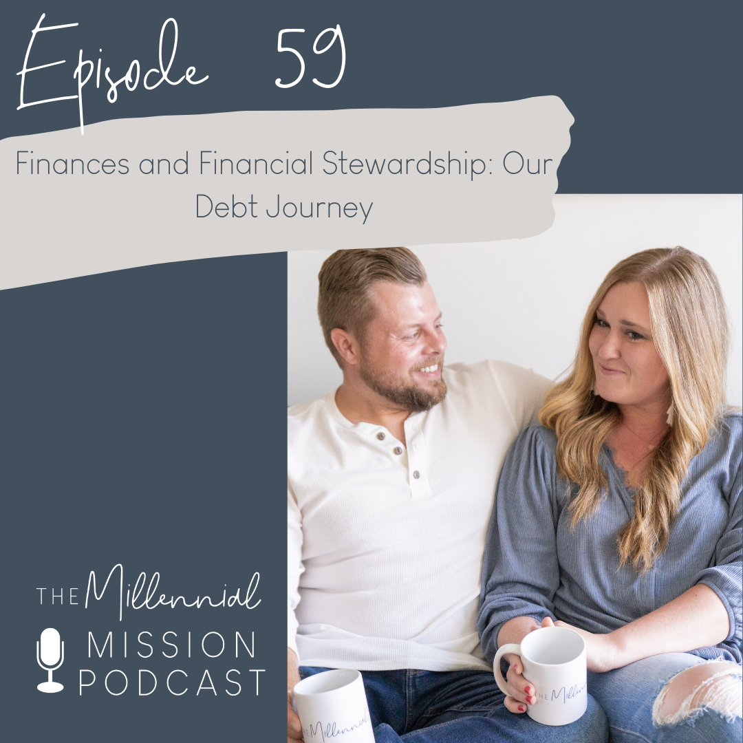 59. Finances and Financial Stewardship: Our Debt Journey