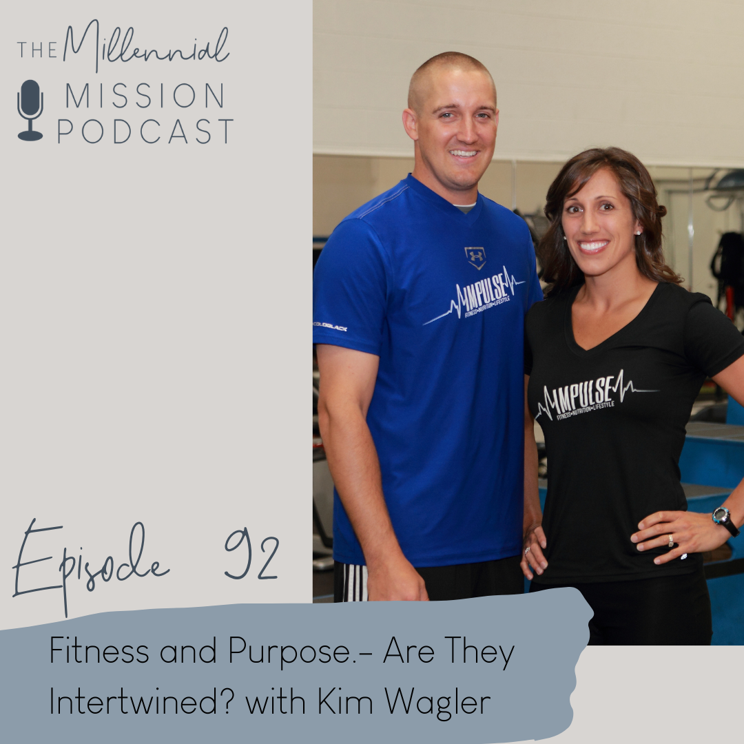 92. Fitness and Purpose... Are They Intertwined? with Kim Wagler