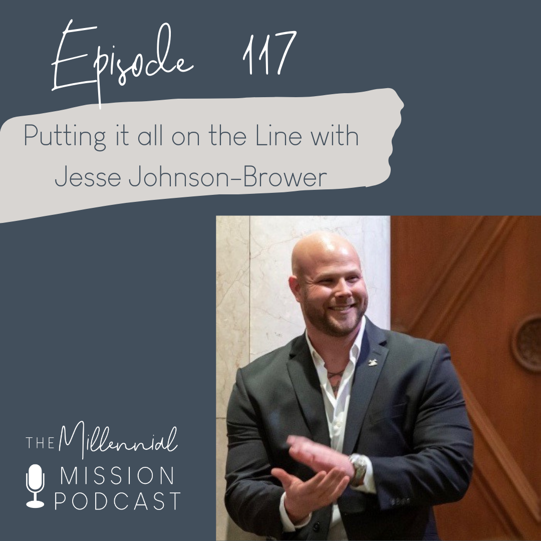 117. Putting it all on the Line with Jesse Johnson-Brower