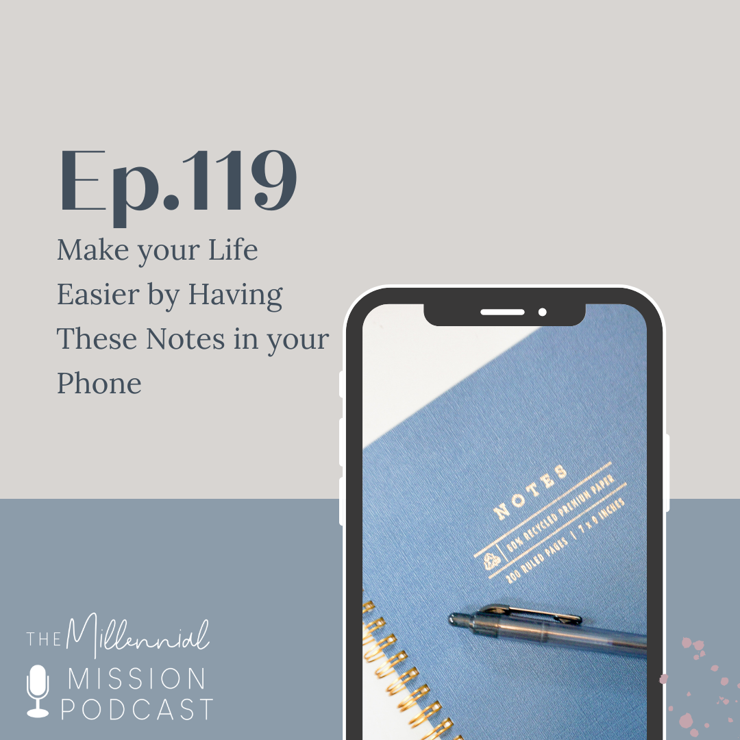 119. Make your Life Easier by Having These Notes in your Phone