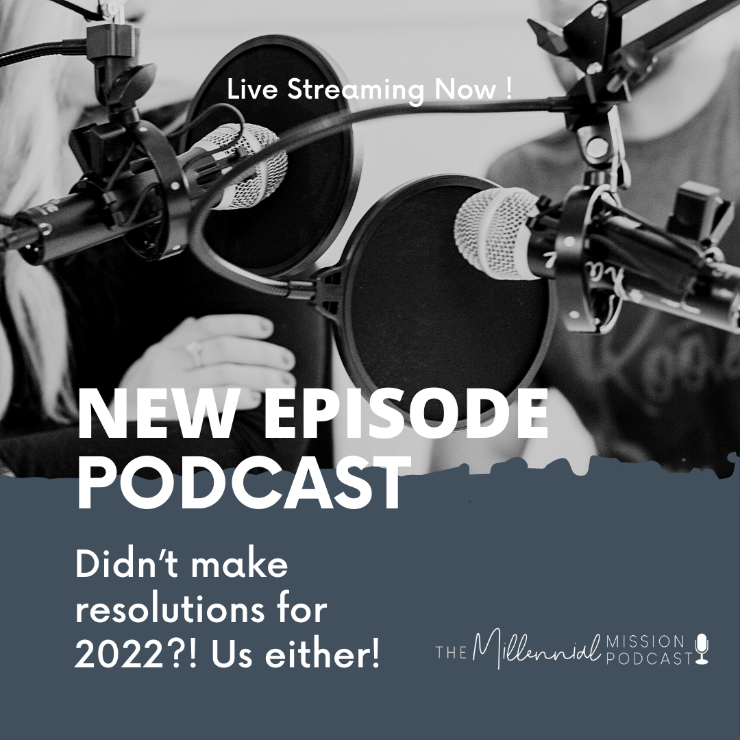 132.Didn’t make resolutions for 2022?! Us either!