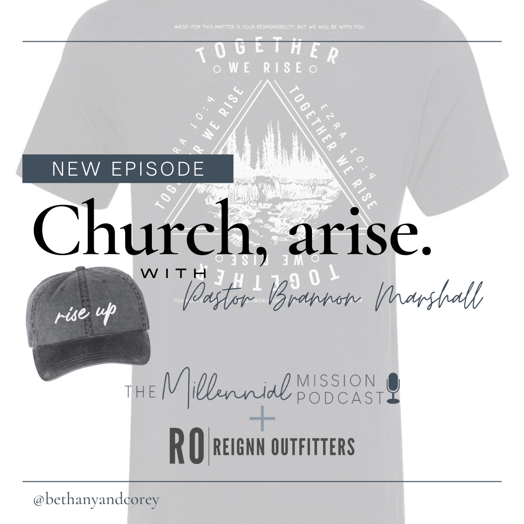 144. Church, Arise! - with Brannon Marshall - Heart Behind the MM 