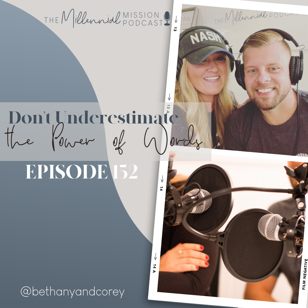 152. Don’t Underestimate the Power of Words
