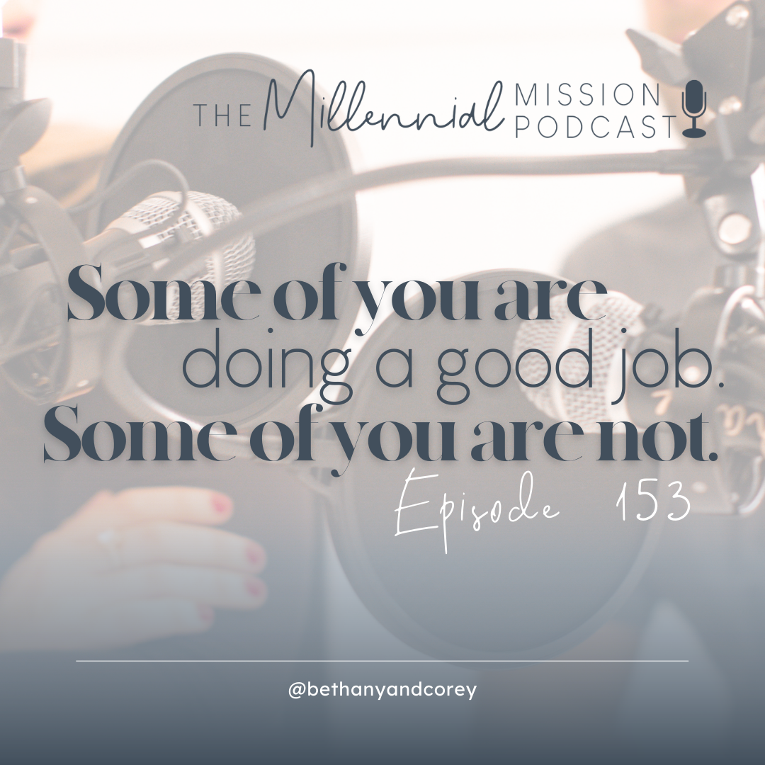 153. Some of You Are Doing a Good Job, and Some of You Are Not