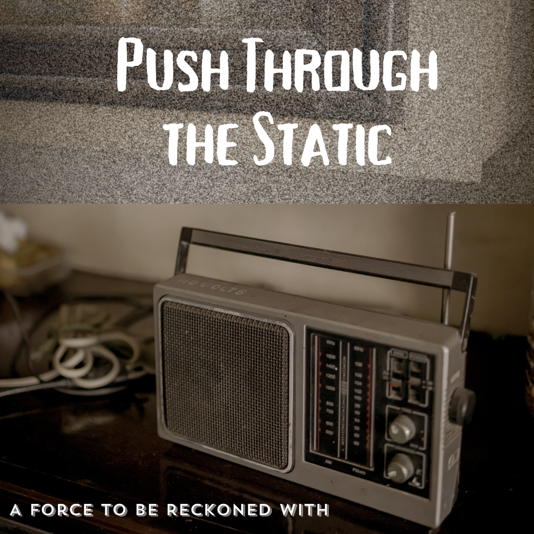 162. Push Through the Static