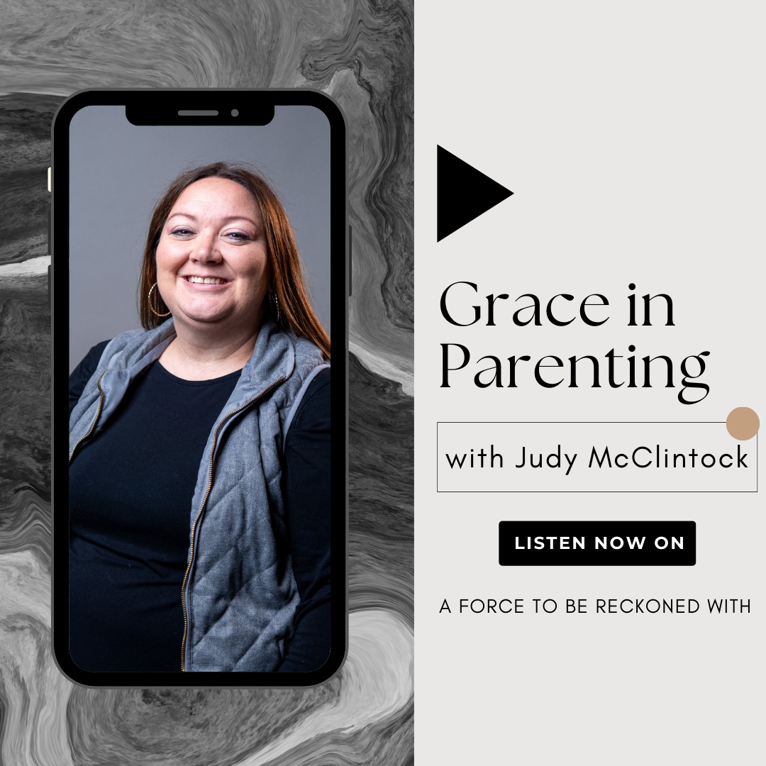 165. Grace in Parenting with Judy McClintock