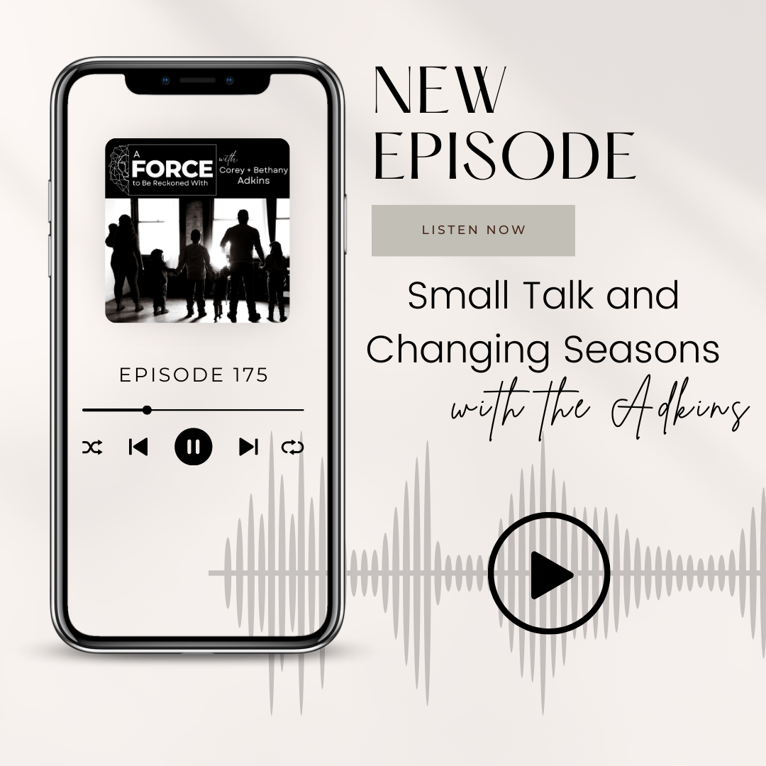 175. Small Talk and Changing Seasons with The Adkins