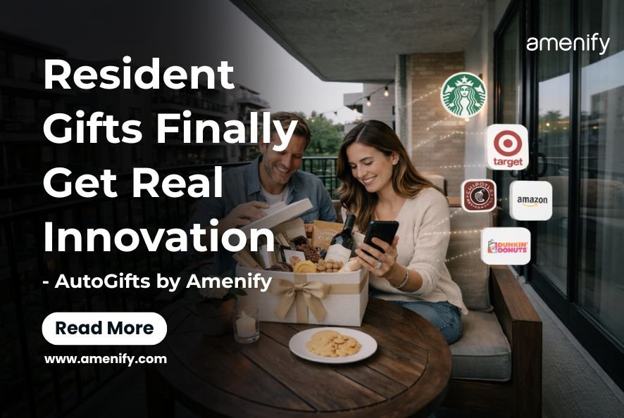Resident Gifts Finally Get Real Innovation - AutoGifts by Amenify