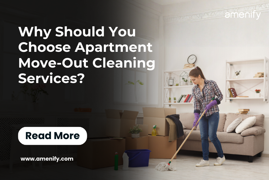 Why Should You Choose Apartment Move-Out Cleaning Services?