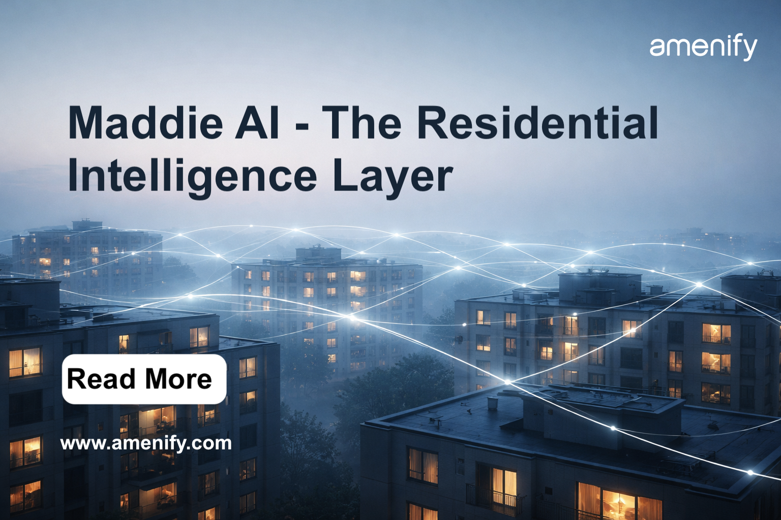 Meet Maddie AI: The Residential Intelligence Layer