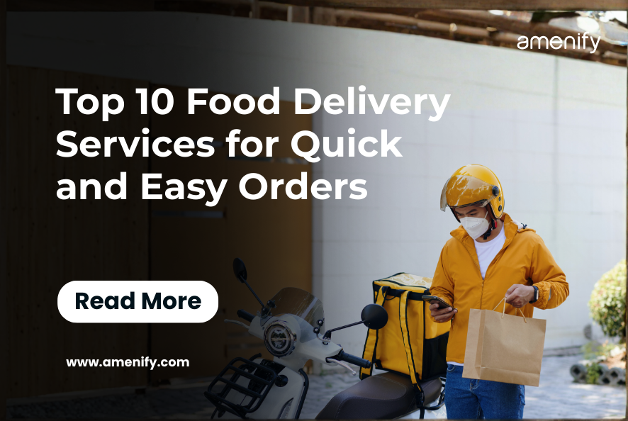 Top 10 Food Delivery Services for Quick and Easy Orders