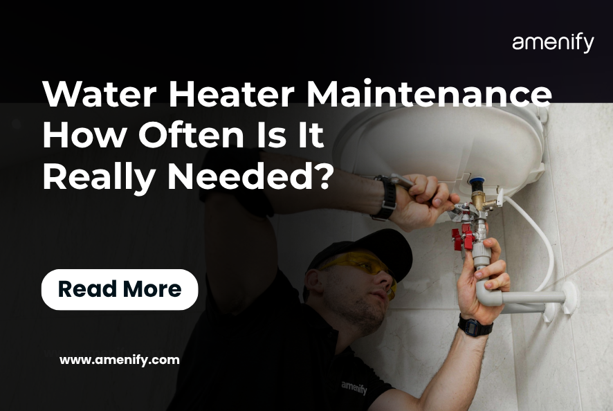 Water Heater Maintenance: How Often Is It Really Needed?