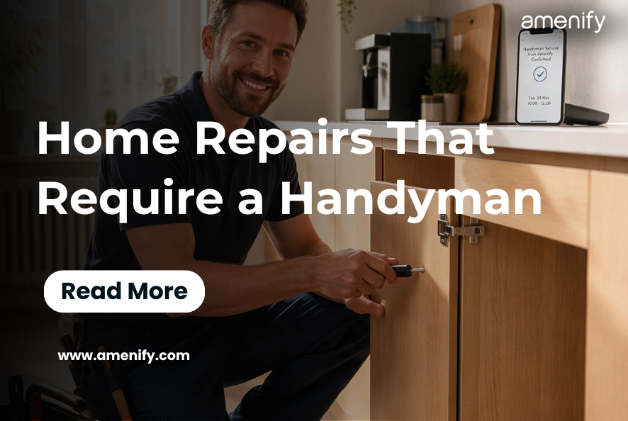 Home Repairs That Require a Handyman: A Complete Homeowner's Guide