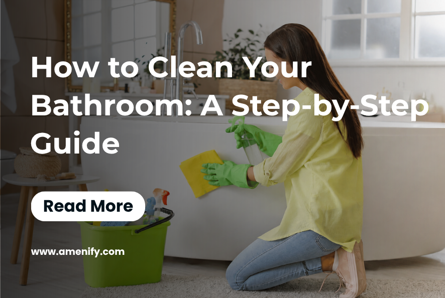 How to Clean a Bathroom: 12-Step Checklist &amp; Schedule