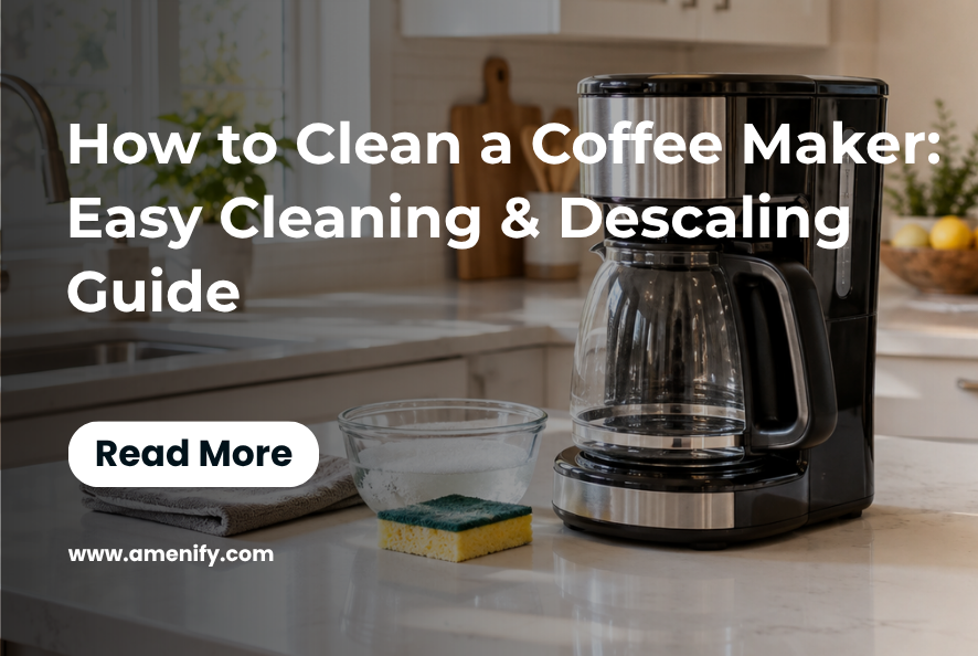 How to Clean a Coffee Maker: Easy Cleaning &amp; Descaling Guide