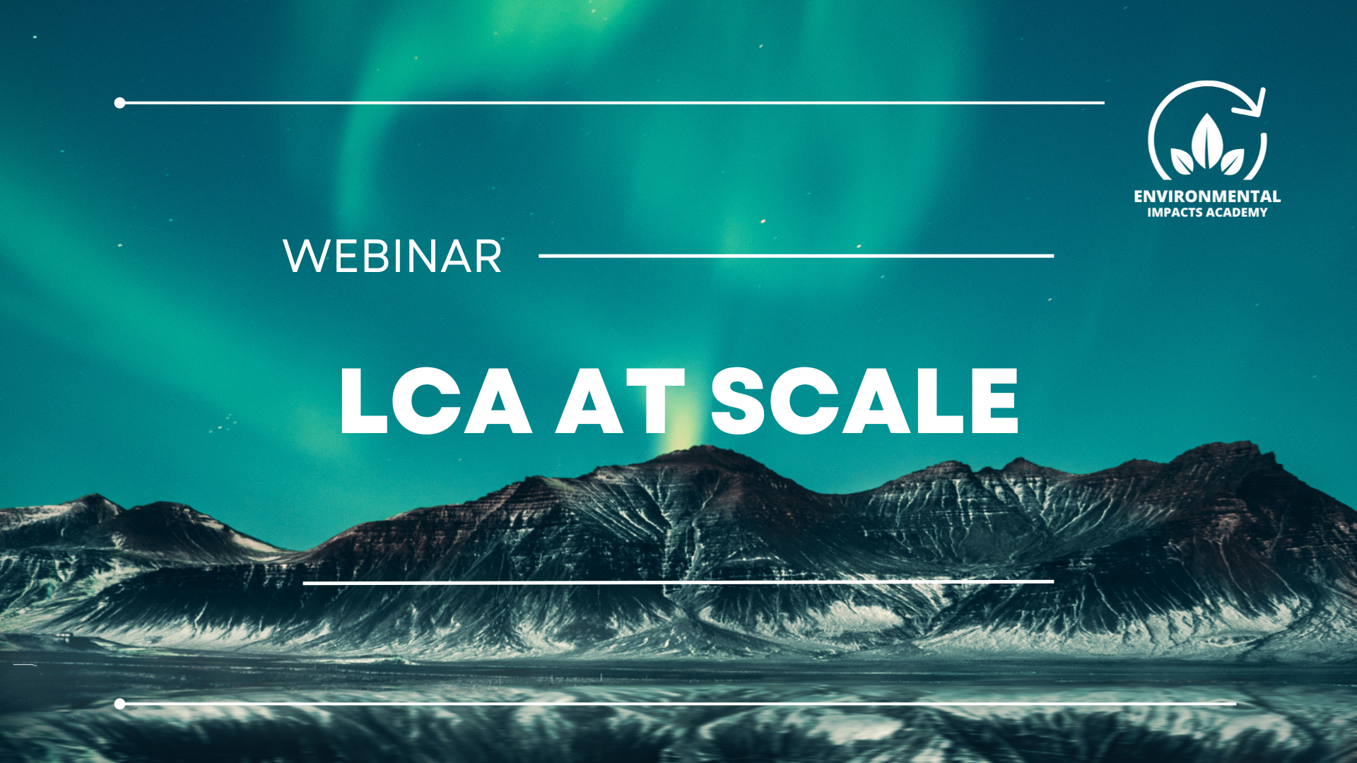 Webinar : LCA at Scale
