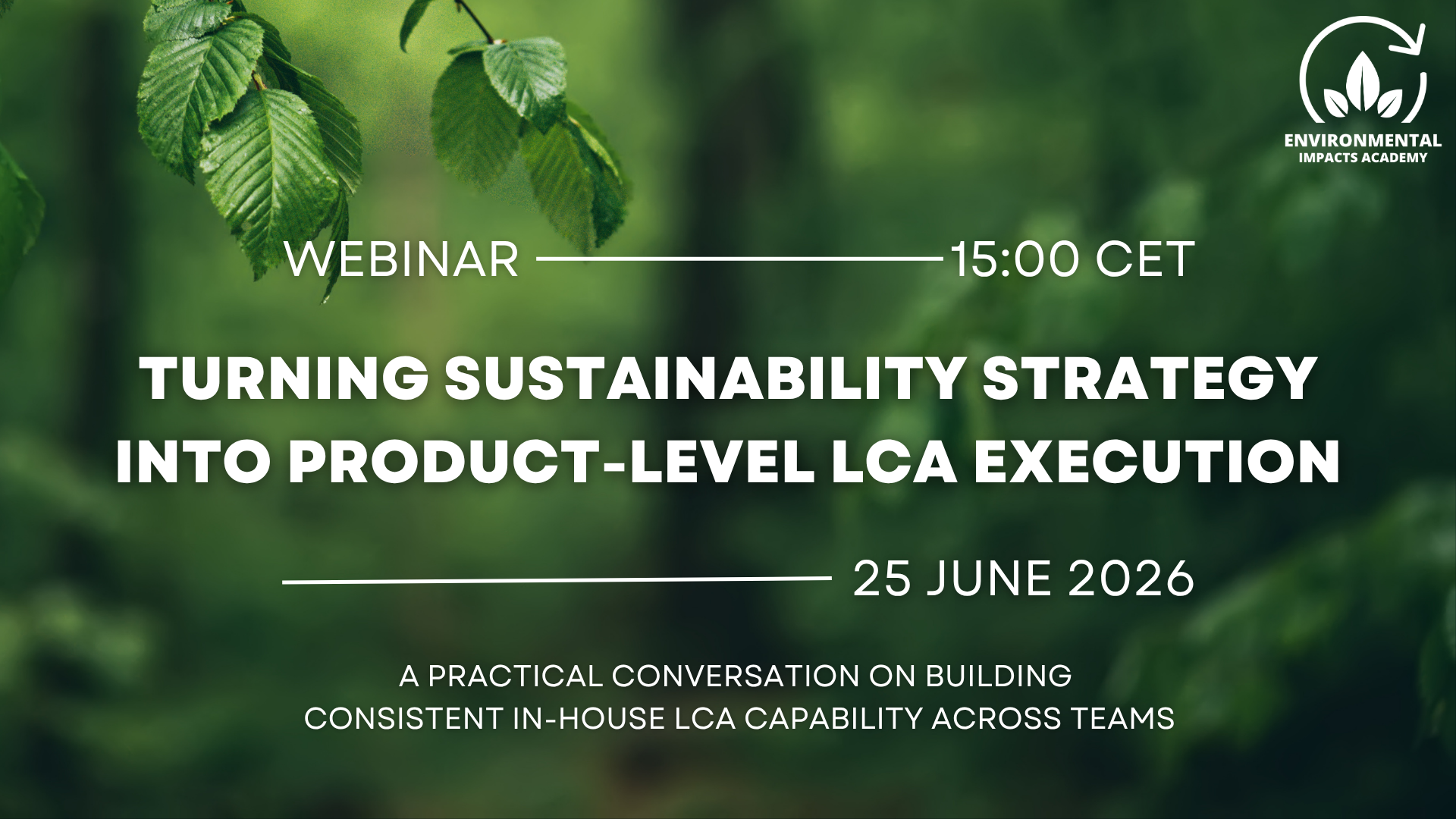 Webinar - Turning Sustainability Strategy Into Product-Level LCA Execution