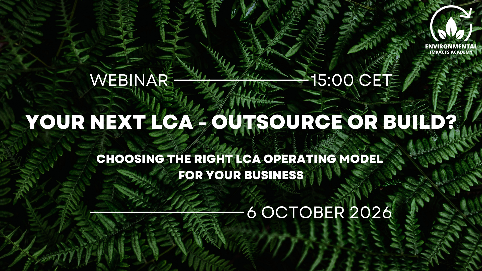 Webinar: Your Next LCA — Outsource or Build?
