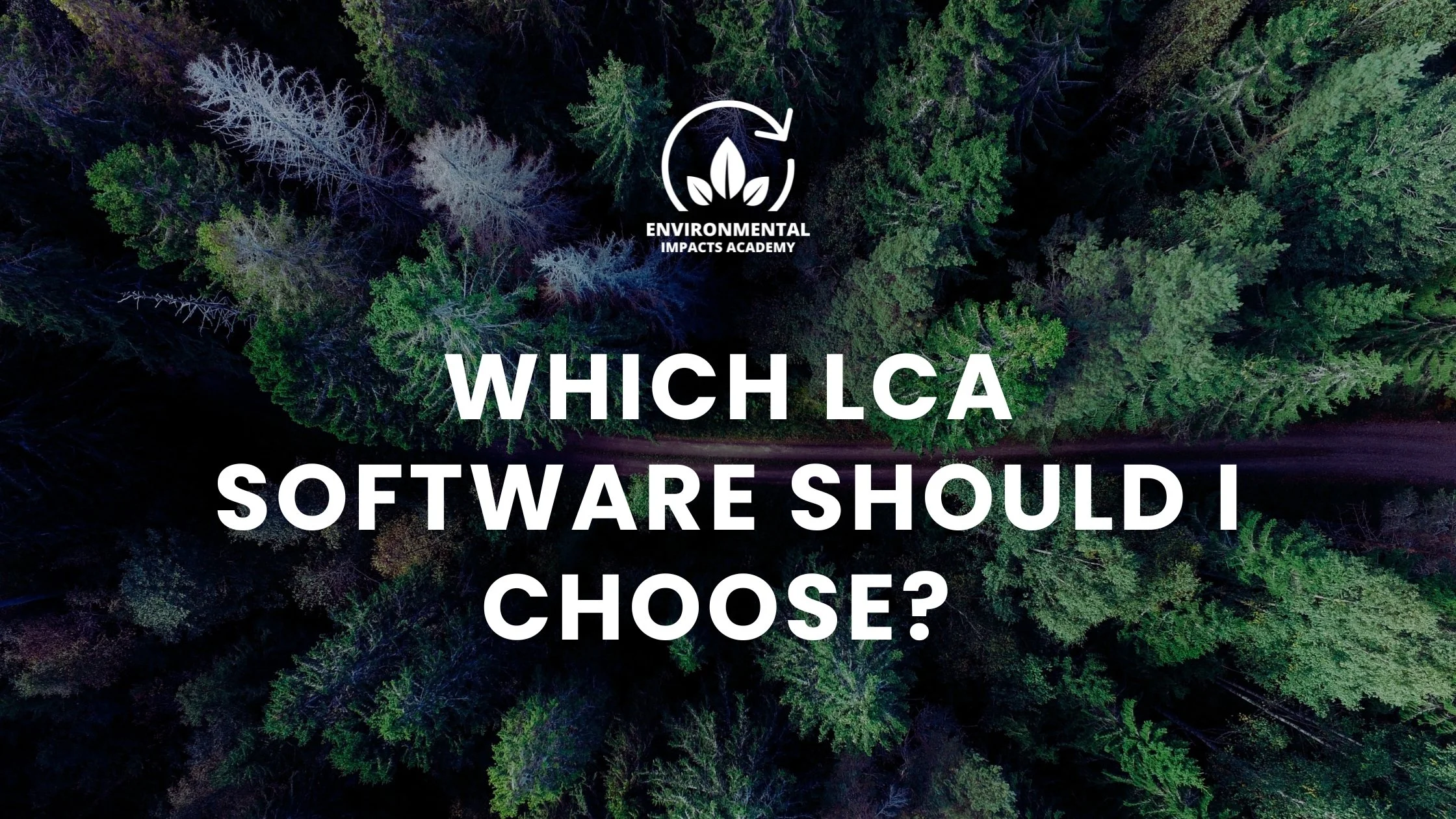 Which LCA Software Should I Choose?&nbsp;