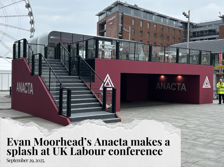 Evan Moorhead’s Anacta makes a splash at UK Labour conference
