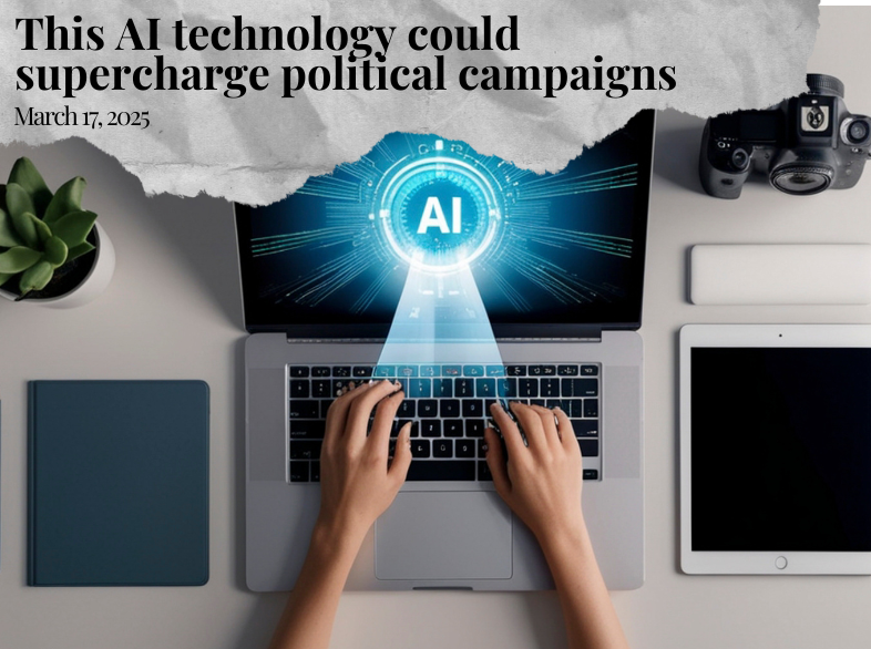 This AI technology could supercharge political campaigns