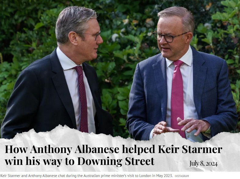 How Anthony Albanese helped Keir Starmer win his way to Downing Street