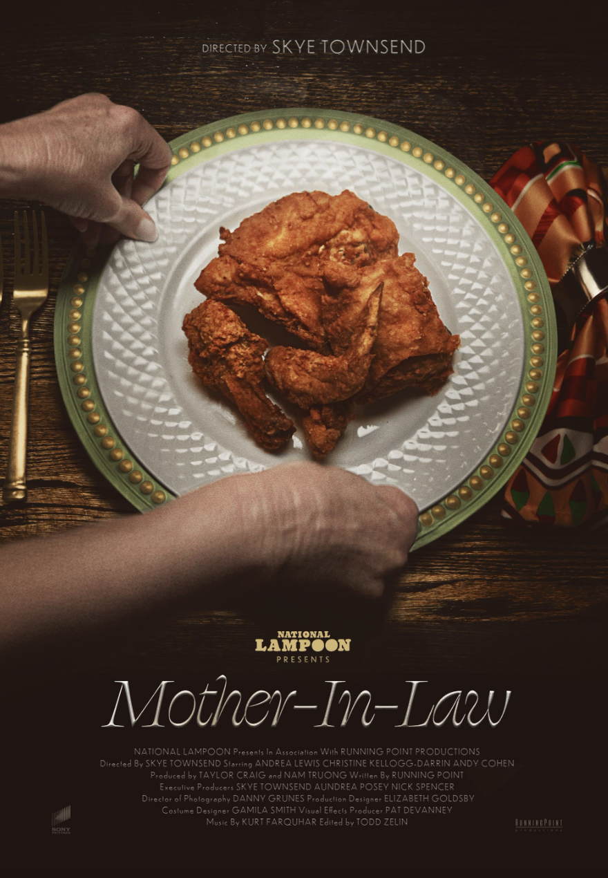 Presented by National Lampoon: "Mother-in-Law" Directed by Skye Townsend | PD by Elizabeth Goldsby 