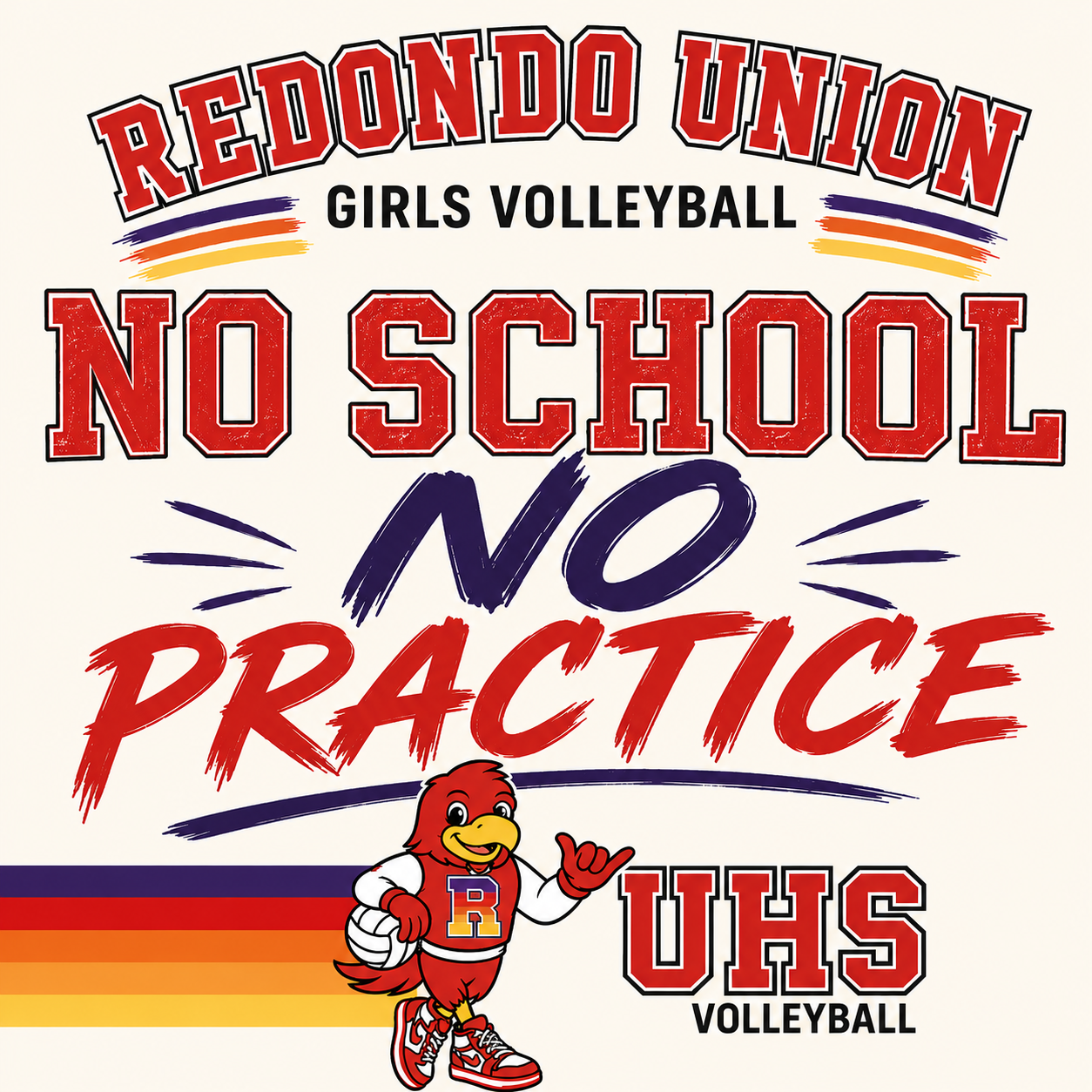 NO SCHOOL : NO PRACTICE