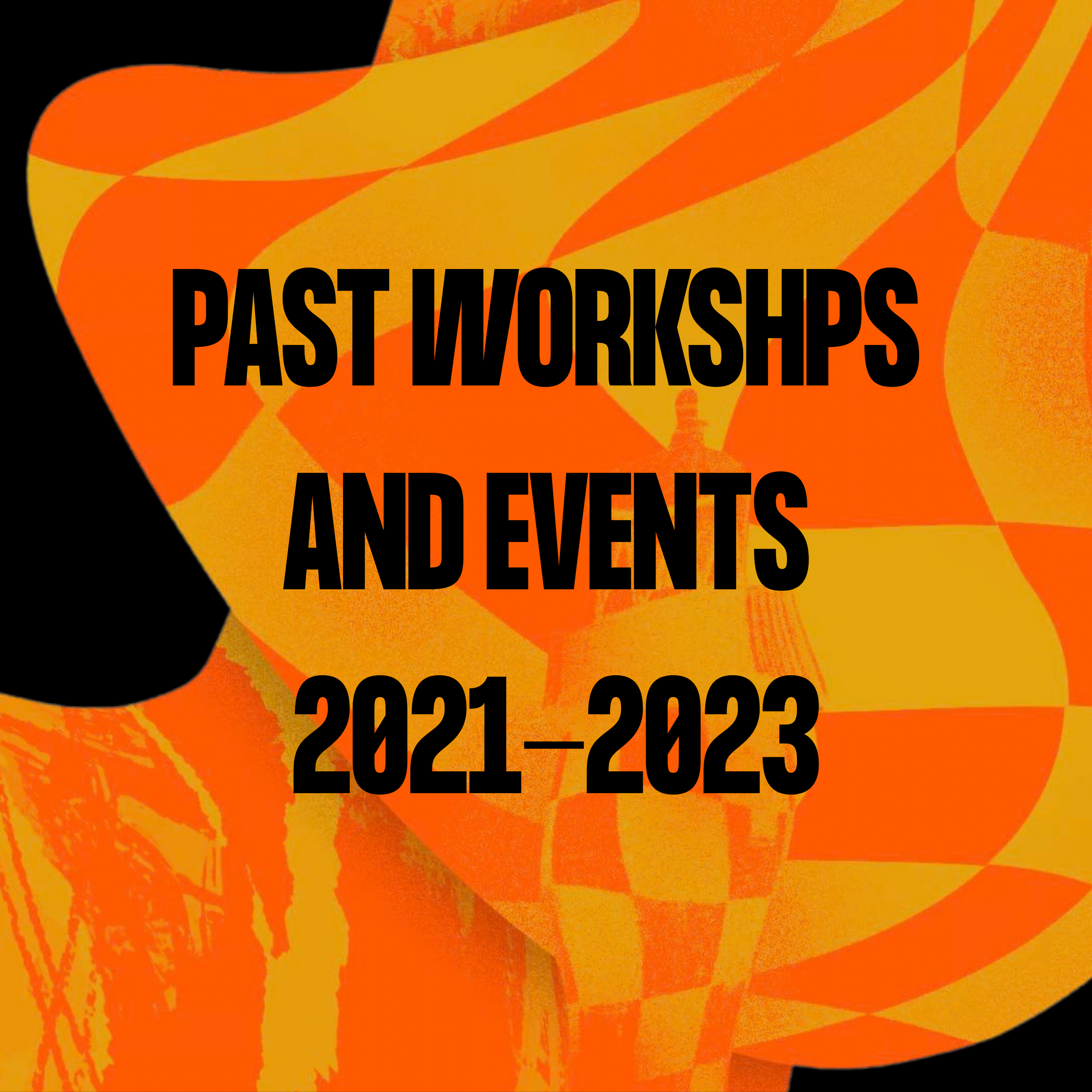 EVENTS ARCHIVE 2021–2023