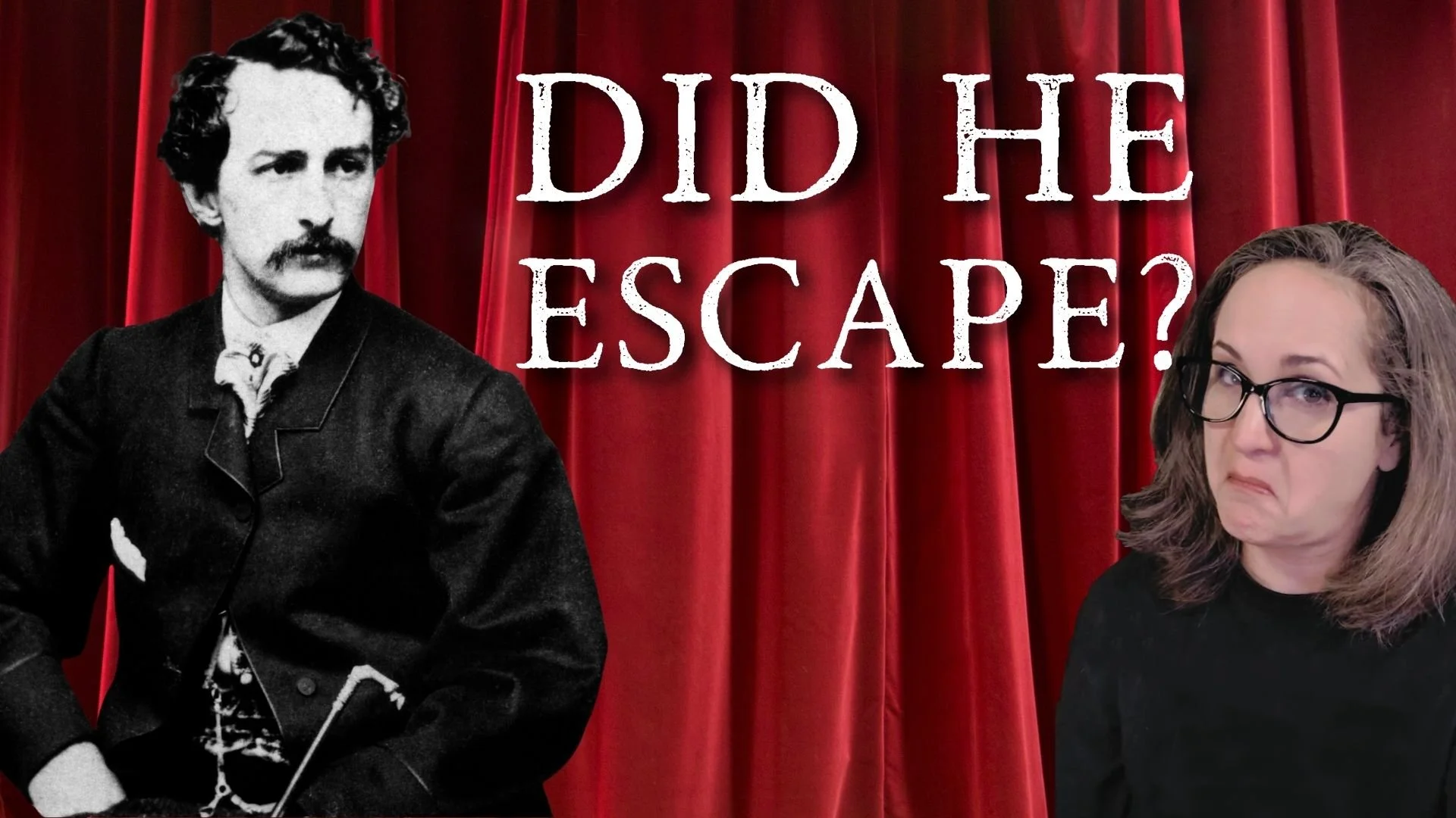 Channeling John Wilkes Booth: The Night Lincoln Died
