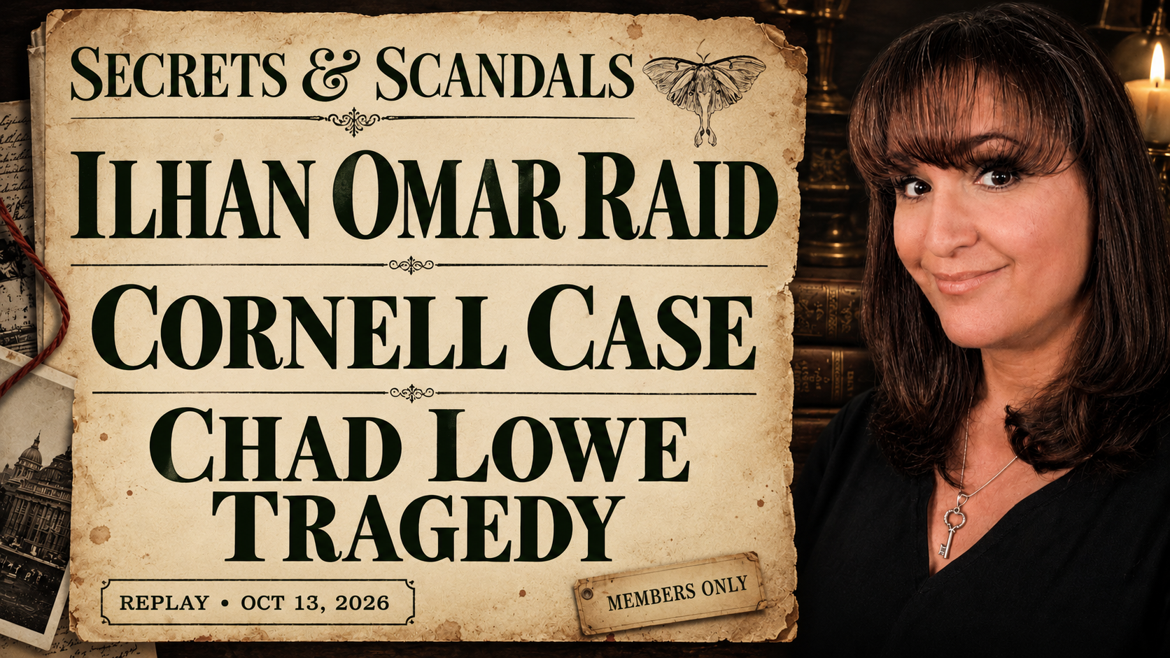 Secrets &amp; Scandals LIVE – 10/13/26