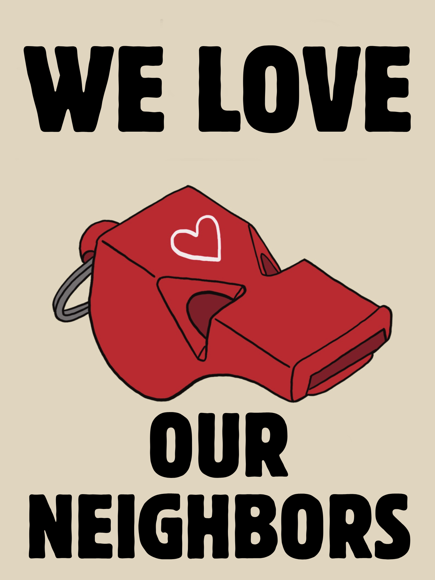 Whistle - We Love Our Neighbors.png
