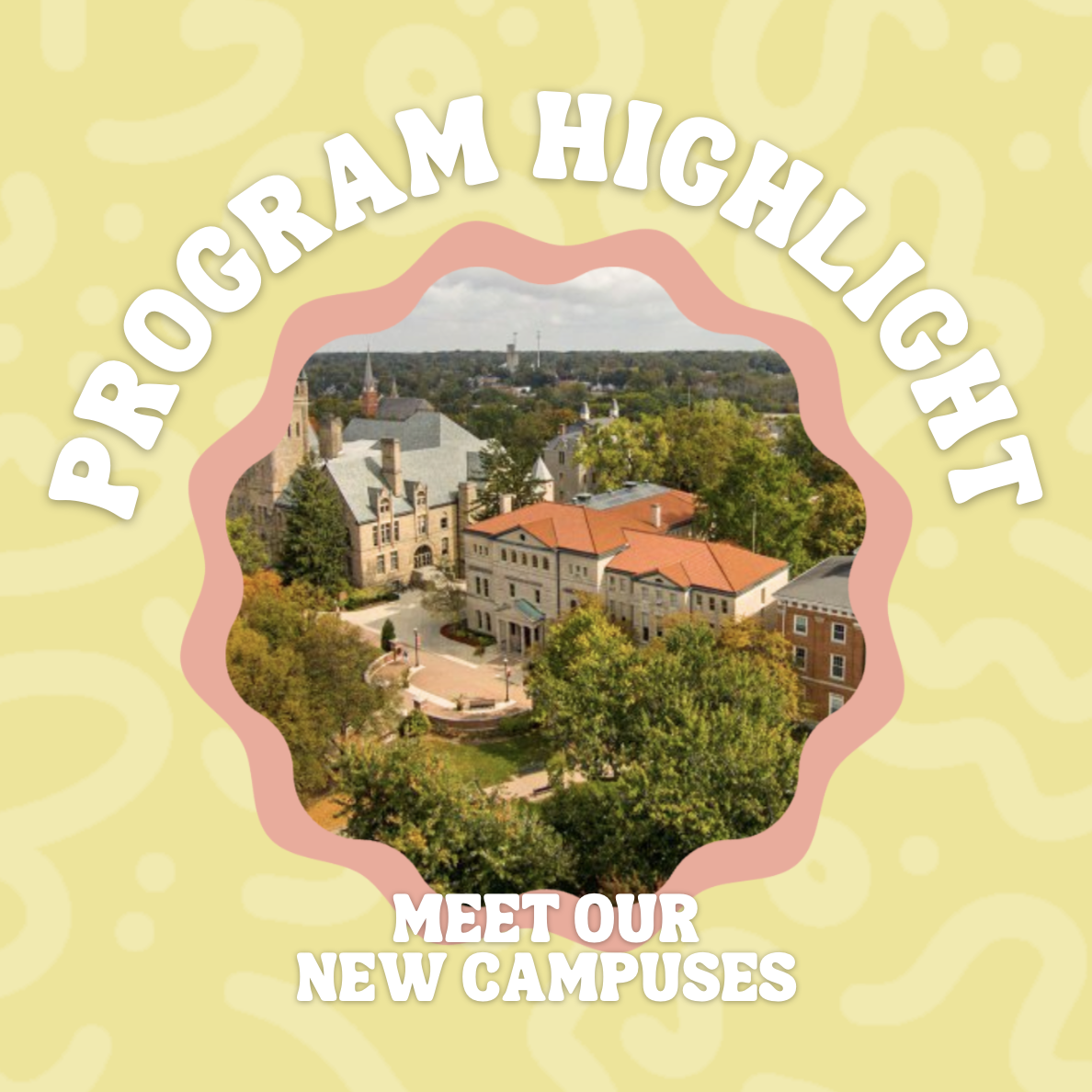MEET OUR NEW CAMPUSES LAUNCHING FALL 2026