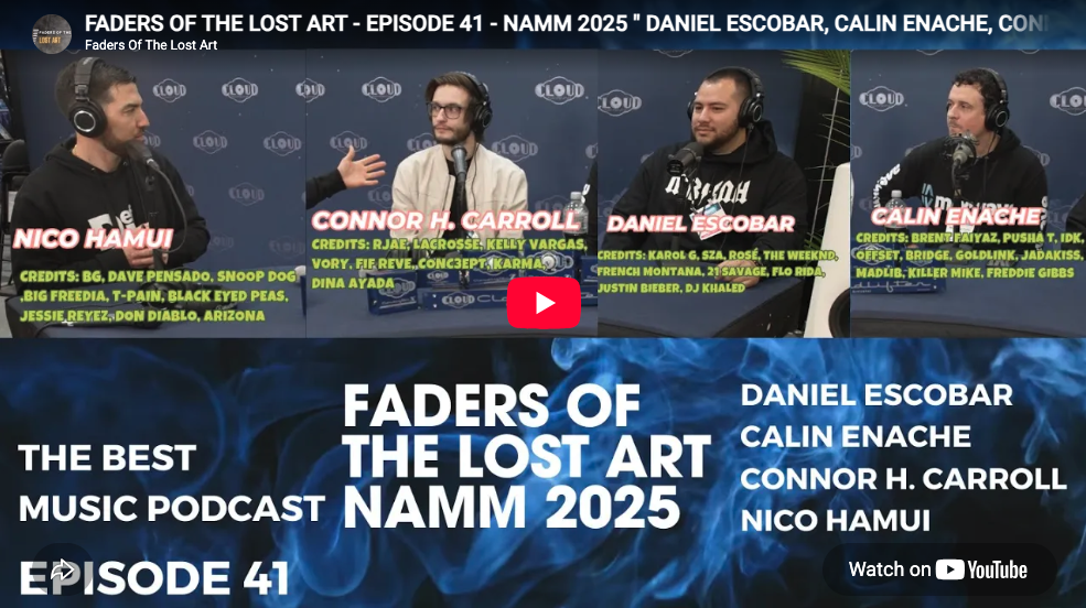 INTERVIEW: FADERS OF THE LOST ART - EPISODE 41 - NAMM 2025 " DANIEL ESCOBAR, CALIN ENACHE, CONNOR H. CARROLL