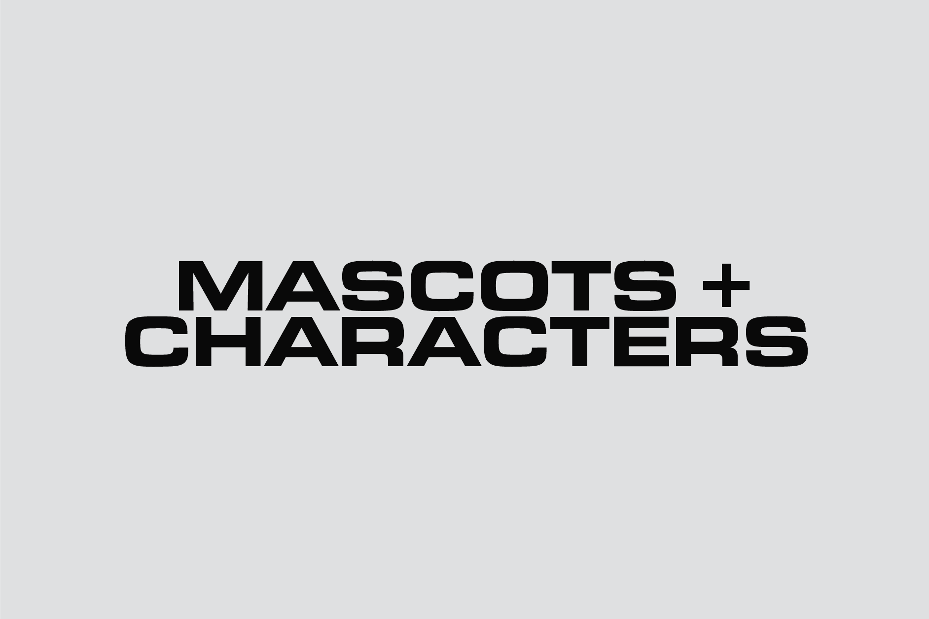MASCOTS + CHARACTERS