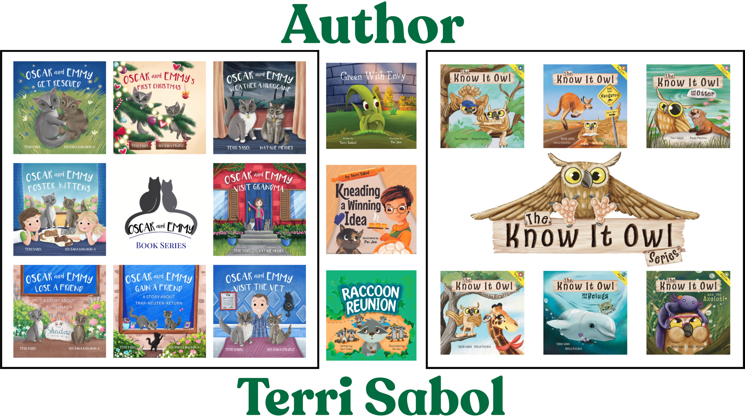 Oscar and Emmy Get Rescued Oscar and Emmy Weather a Hurricane Oscar and Emmy's First Christmas Oscar and Emmy Visit Grandma Oscar and Emmy Visit the Vet Oscar and Emmy Gain a Friend: A Story About Trap-Neuter-Return by Terri Sabol