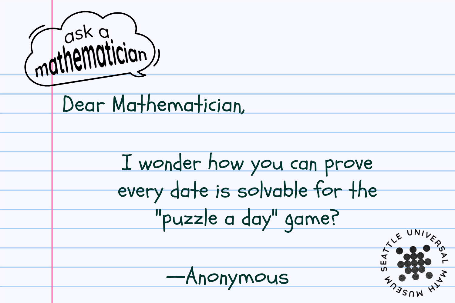 I wonder how you can prove every date is solvable for the “puzzle a day” game.