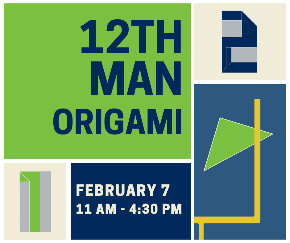 12th Man Origami Feb 7 11-4:30
