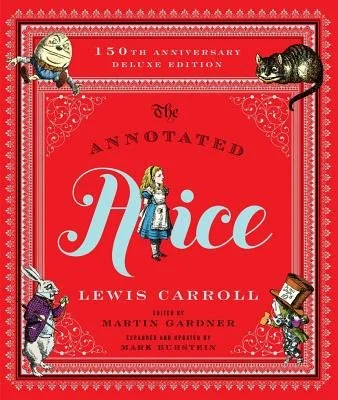 The Annotated Alice: 150th Anniversary Deluxe Edition, Original Work by Lewis Carroll, Annotated by Martin Gardner. 
The Annotated Alice: 150th Anniversary Deluxe Edition compiles over half a century of scholarship by leading Carrollian experts to re