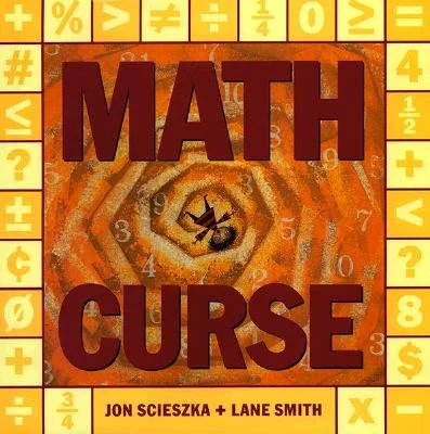 Math Curse by Jon Scieszka & illustrated by Lane Smith.  
Did you ever wake up to one of those days where everything is a problem? You have 10 things to do, but only 30 minutes until your bus leaves. Is there enough time? You have 3 shirts and 2 pair
