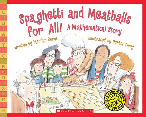 Spaghetti and Meatballs For All! A mathematical story by Marilyn Burns & illustrated by Debbie Tilley.  
