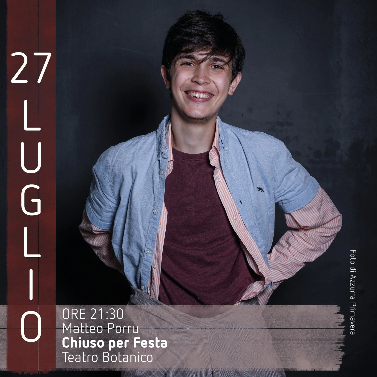 27 luglio Matteo Porru - CHIUSO PER FESTA
