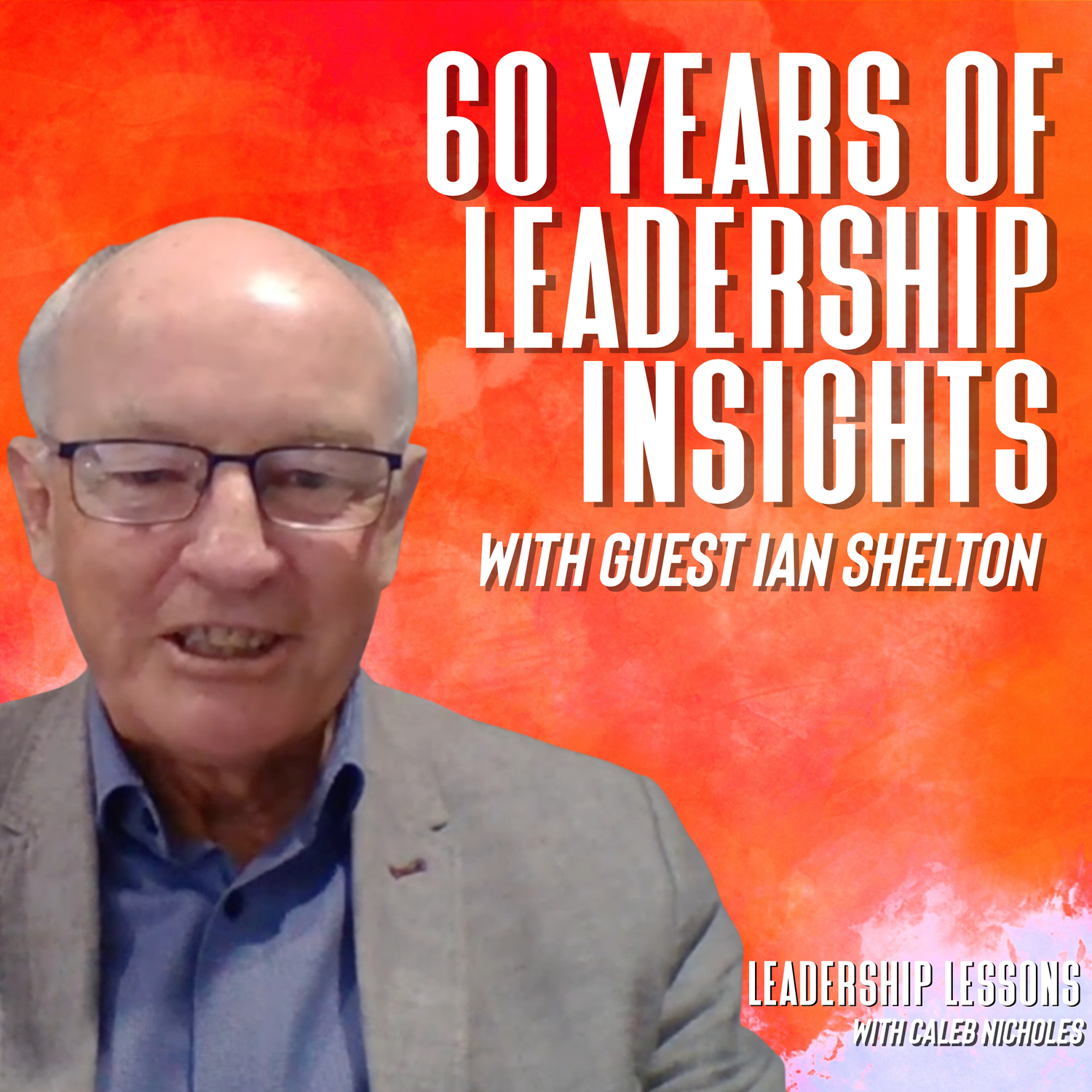 08. Ian Shelton's tips from 60 yrs of leadership. Leading circular, across cities and for the people 08. Ian Shelton's tips from 60 yrs of leadership. Leading circular, across cities and for the people