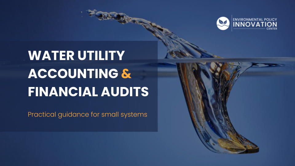 Financial Audits: Building Funding Readiness for Water Utilities