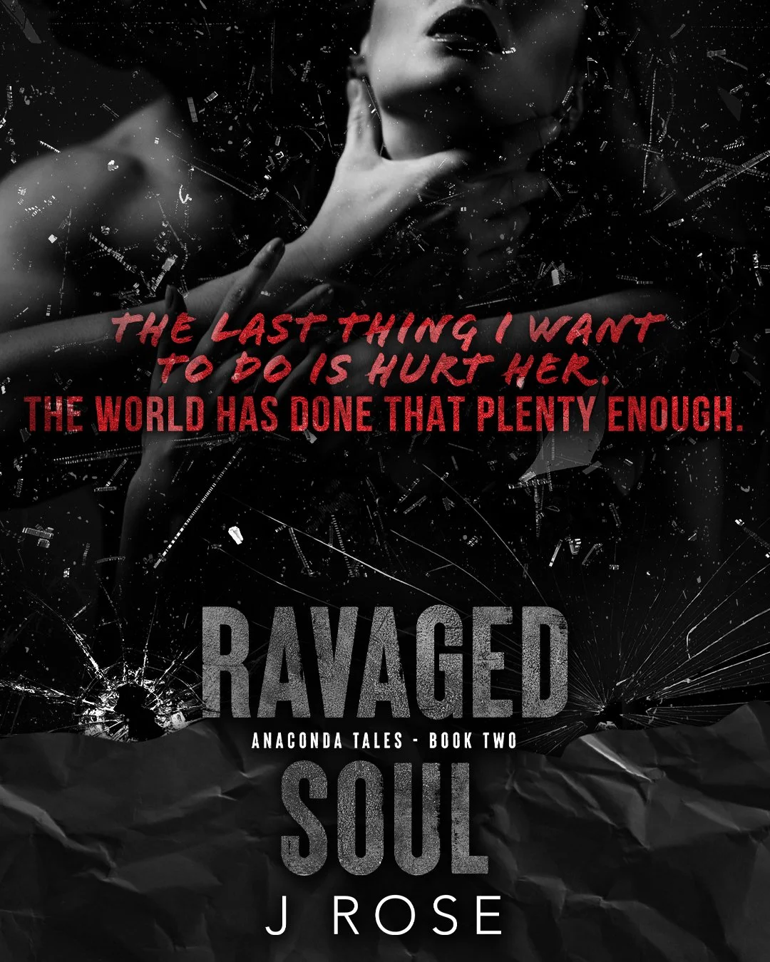 12. Ravaged Soul (Anaconda Tales #2) Ties to: Briar Valley, Sabre Security & Harrowdean Manor