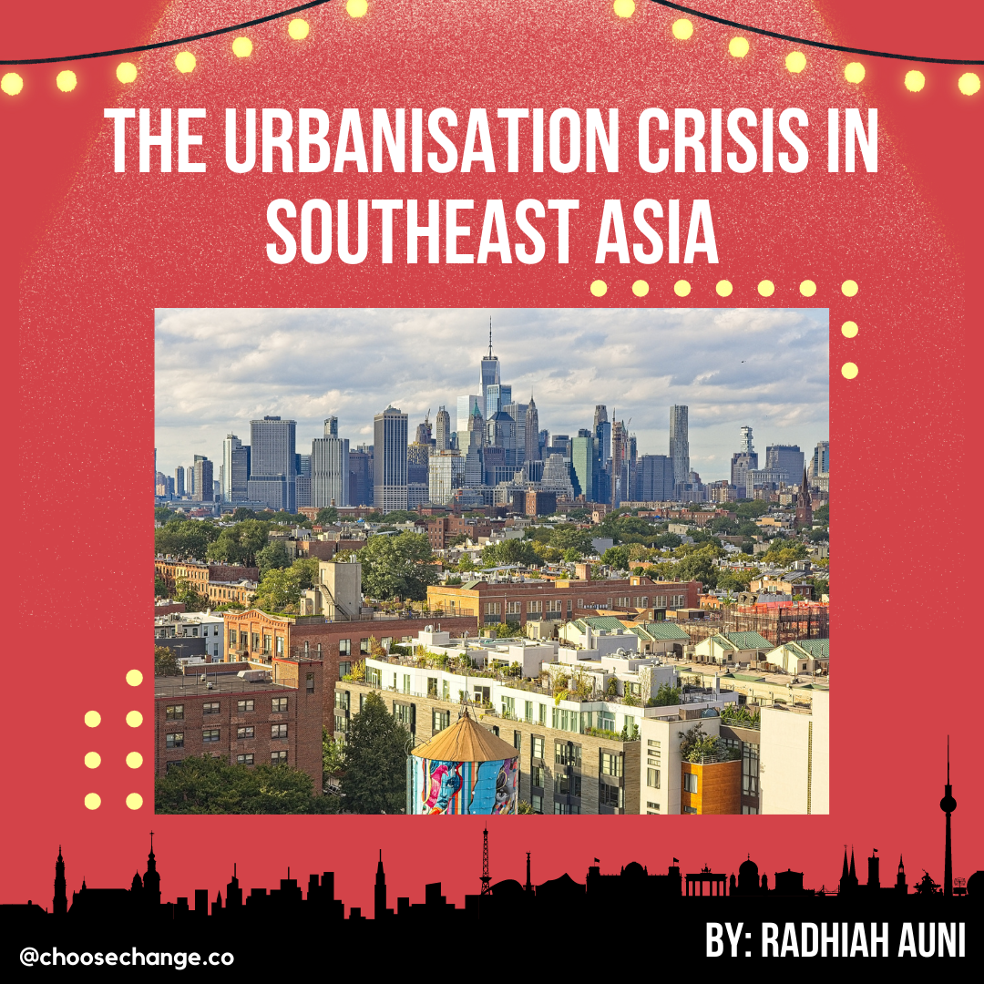 The Urbanisation Crisis in South East Asia